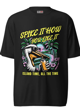 Spike It How You Like It Performance Pelican T-shirt